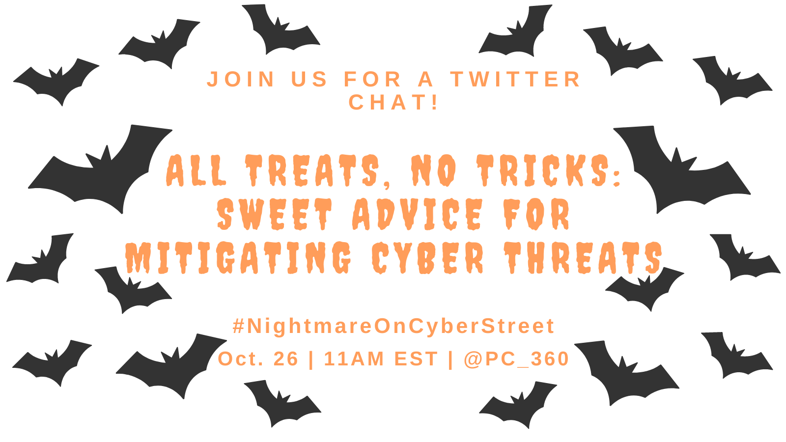 Twitter Chat: Eliminating the Fear Factor from Cyberthreats