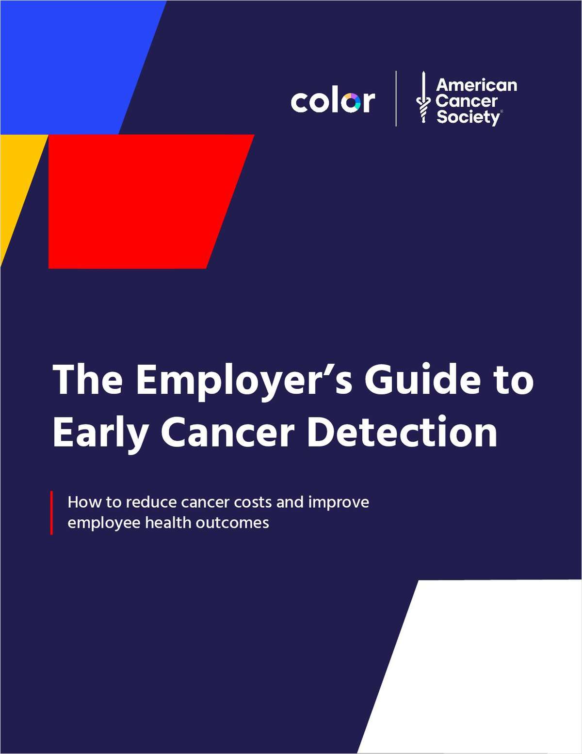 The Employer's Guide to Early Cancer Detection: How to Reduce Cancer Costs and Improve Employee Health Outcomes link