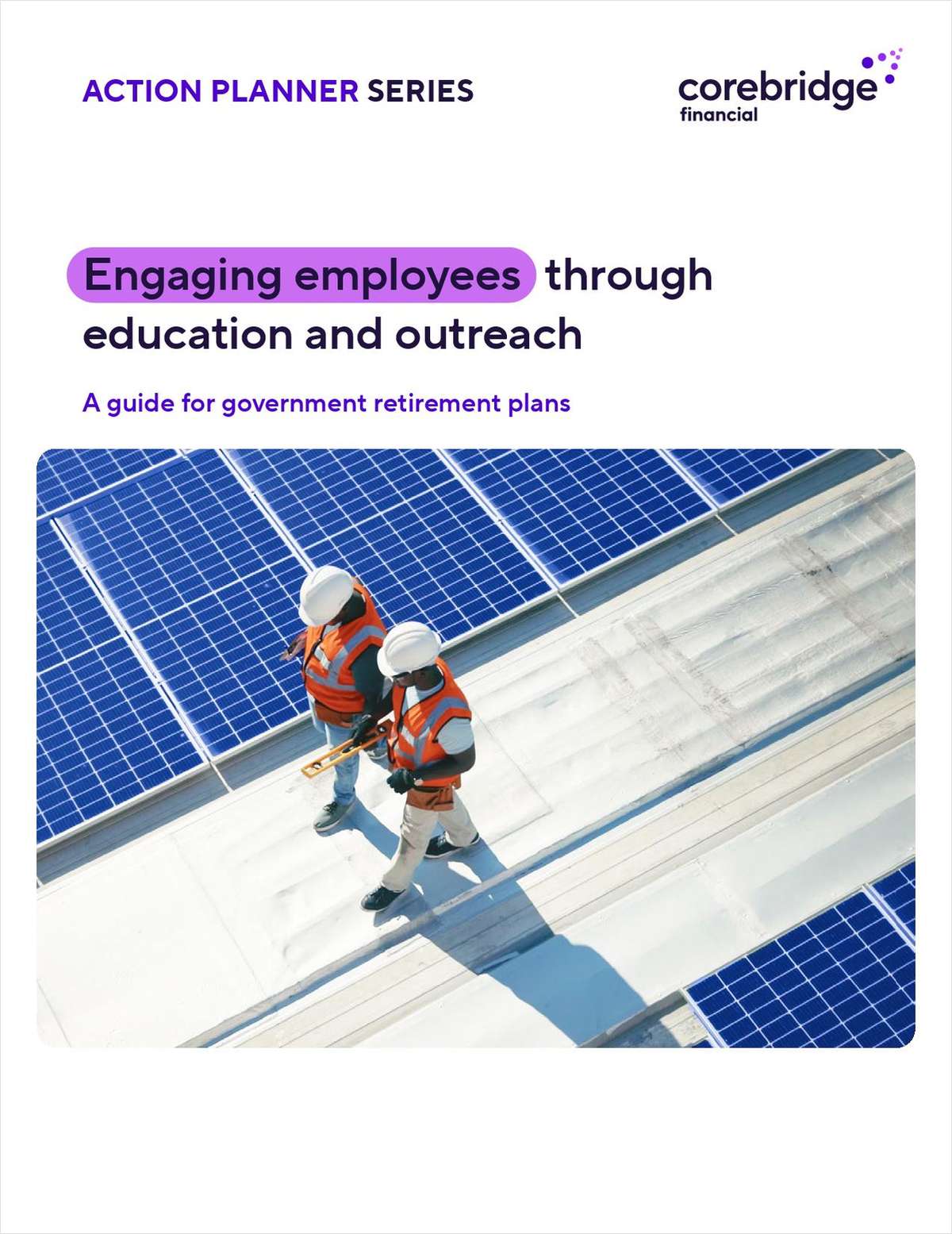 Engaging Employees Through Education and Outreach: A Guide for Government Retirement Plans link
