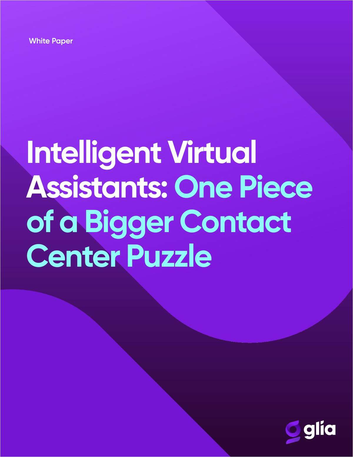 Intelligent Virtual Assistants: One Piece of a Bigger Contact Center Puzzle link