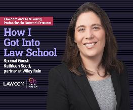 How I Got Into Law School: 'Keep an Open Mind About Where You Want to Apply and What You Want to Focus on ' Says Wiley Rein's Kathleen Scott