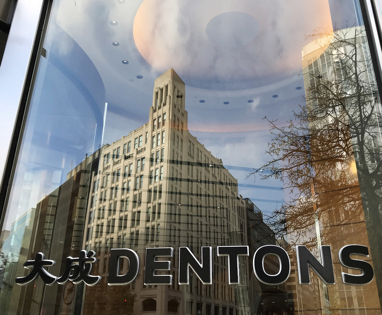 The Law Firm Disrupted: Dentons' Verein Structure Might Have Cost The Firm But That Won't Move This Appeals Court