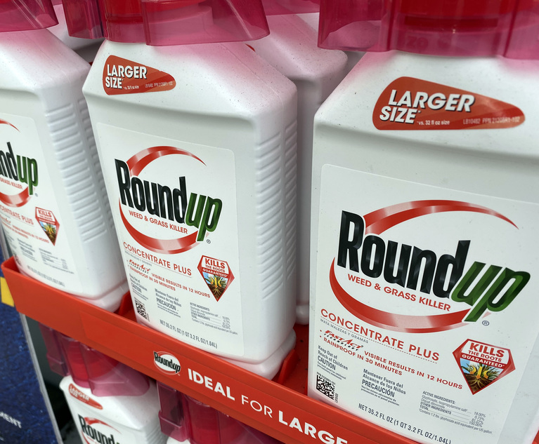 After Three Plaintiffs' Verdicts Has the Tide Turned for Roundup Trials 