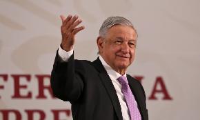 Mexican President Accuses Lawyers of Treason for Representing Foreign Interests