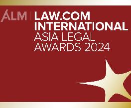 Asia Legal Awards 2024: A Balance of Big and Small Regional and International Law Firms Make the Shortlist