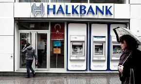 Judge Richard Berman Refuses to Recuse in Sanctions Busting Case Against Turkish Bank