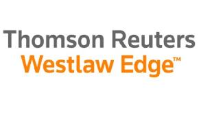Introducing Westlaw Edge the Next Generation of Thomson Reuters' Legal Research Service