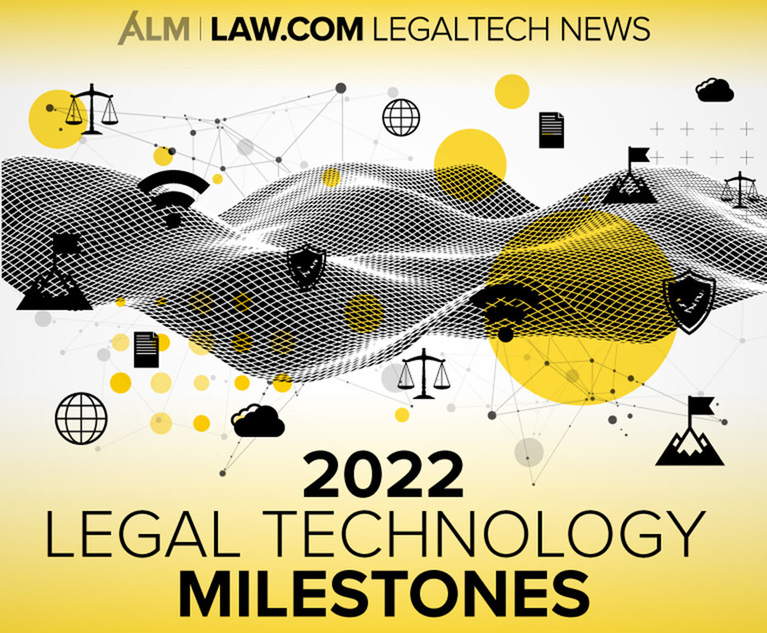 Legal Tech's Milestones for New er Technologies and Innovating for Good in 2022