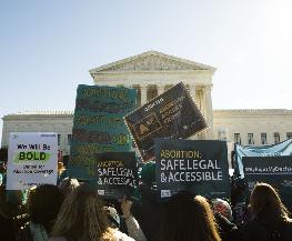 Taking a Stand on Texas' Restrictive Abortion Law Is A 'Sticky Wicket' for Law Firms