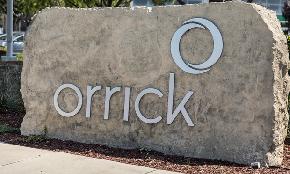 Orrick Keeps Up Lateral Hiring Spree With New Hires in NY Germany