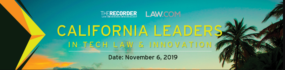 Deadline Approaching for California Leaders in Tech Law and Innovation Nominations
