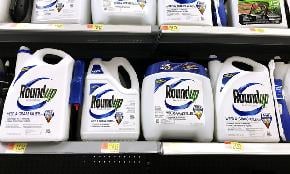 Lawyers Withdraw Aiming to Revise 1 1 Billion Class Settlement Over Roundup