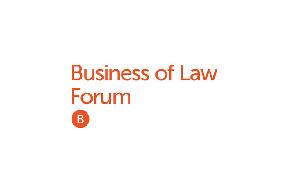Breaking Down the Evolution of Legal Services Delivery: A Preview of the Business of Law Forum