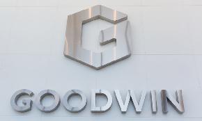 Goodwin Procter Adds Pair of Lawyers in Boston New York