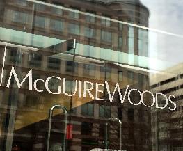 McGuireWoods Lures Lawyers From Hunton Andrews and Winston