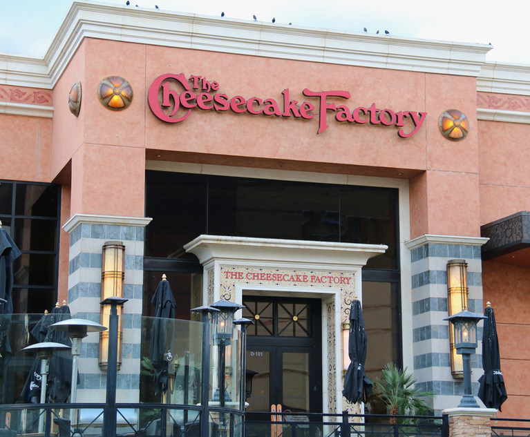 Who Got the Work: Cheesecake Factory Faces Pending Wage Violation Suit TGI Fridays Operator Fights Employment Class Action